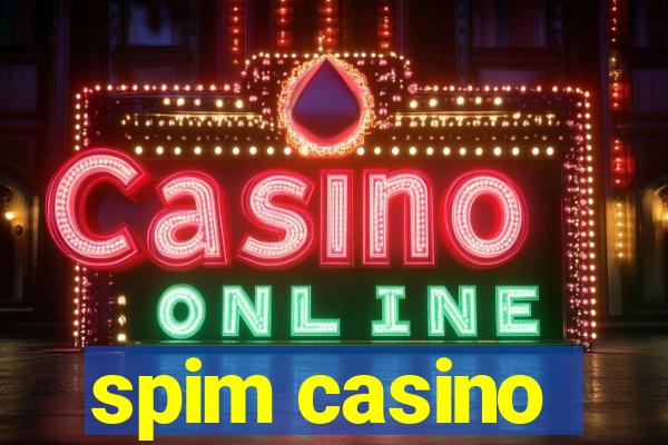 spim casino