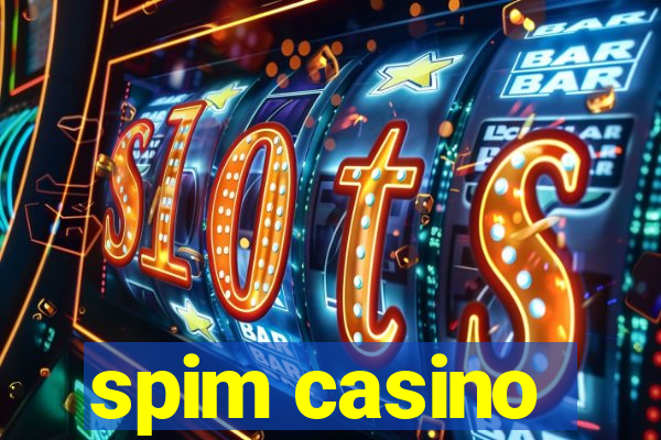 spim casino