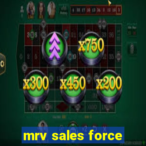 mrv sales force