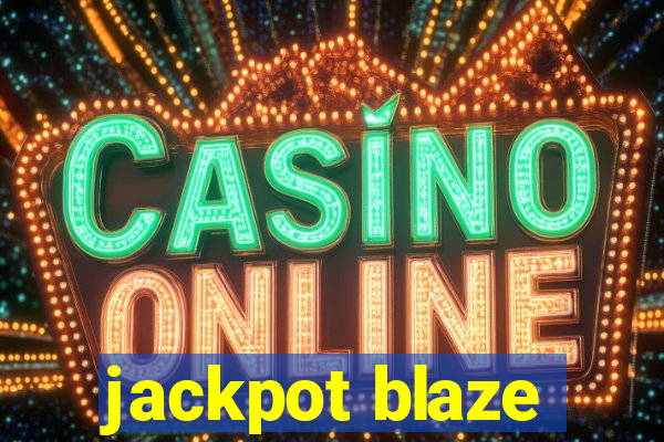 jackpot blaze