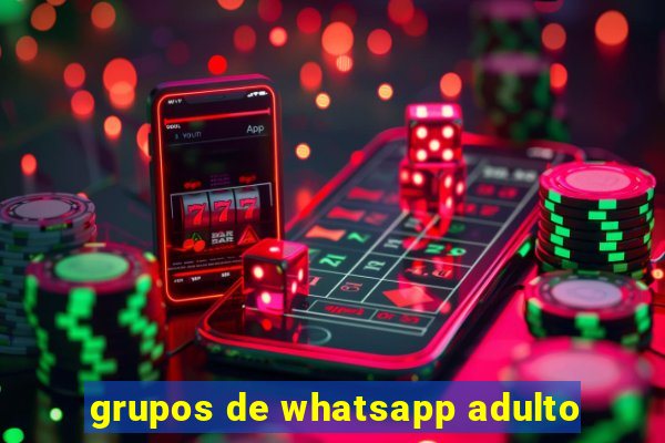 grupos de whatsapp adulto