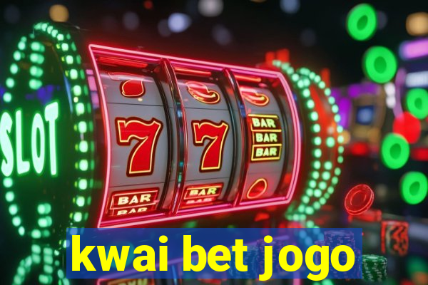 kwai bet jogo