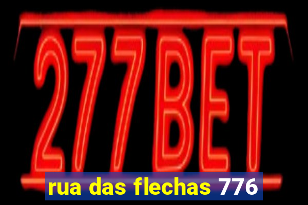 rua das flechas 776