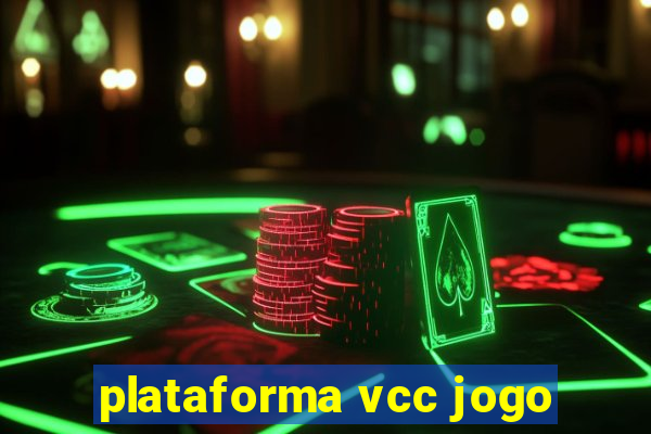 plataforma vcc jogo