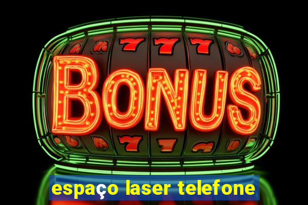 espaço laser telefone