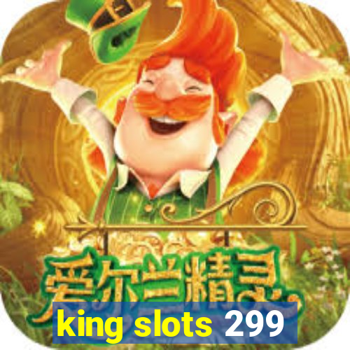 king slots 299