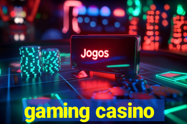 gaming casino