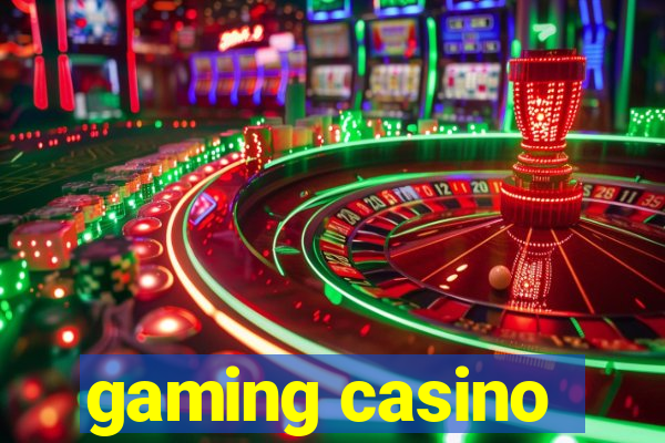 gaming casino