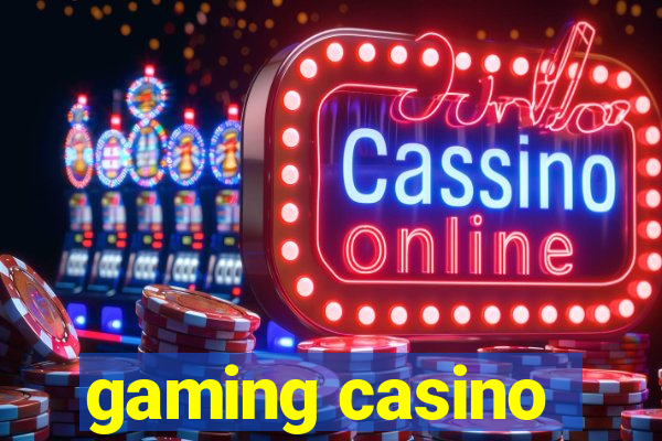 gaming casino