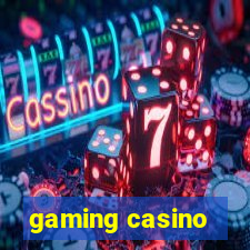 gaming casino