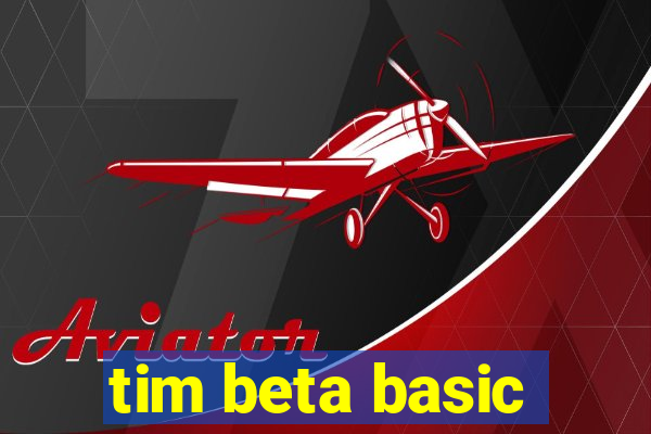 tim beta basic