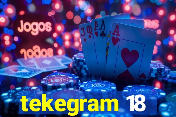 tekegram 18