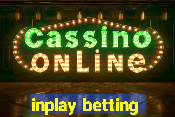 inplay betting