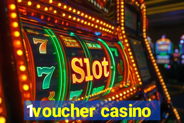 1voucher casino