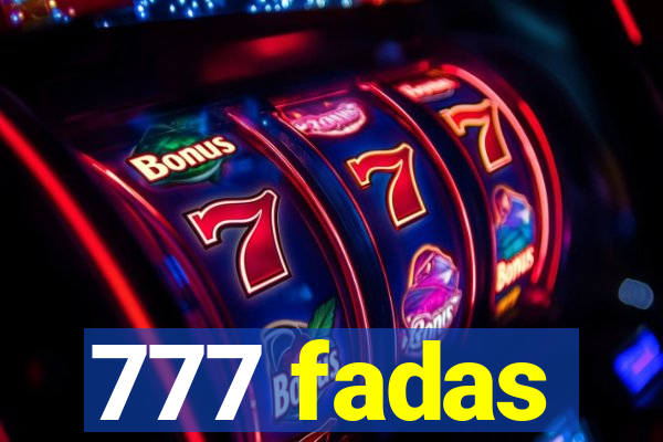 777 fadas