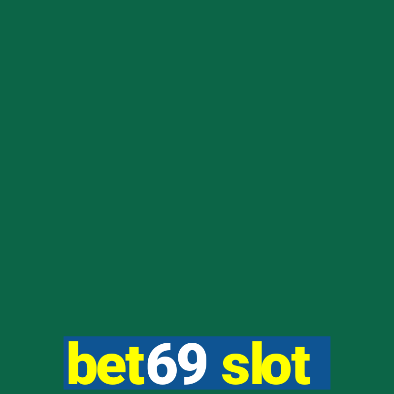 bet69 slot