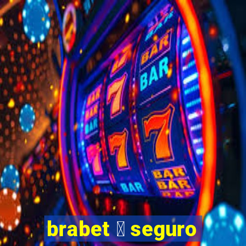 brabet 茅 seguro