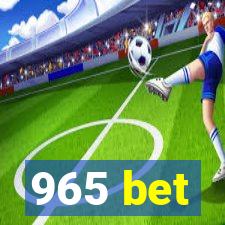 965 bet