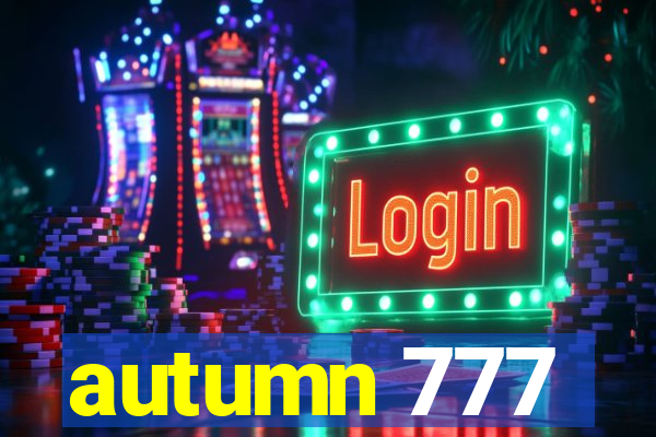 autumn 777