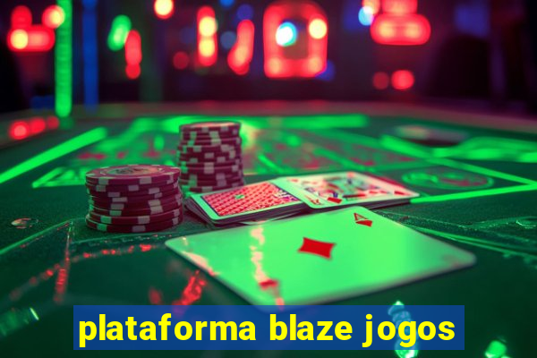 plataforma blaze jogos