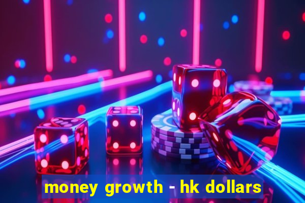 money growth - hk dollars