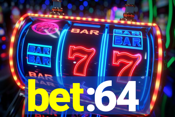 bet:64