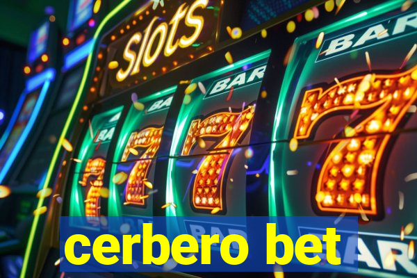 cerbero bet