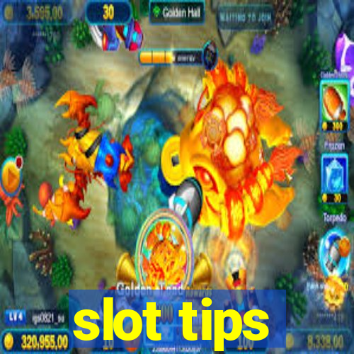 slot tips