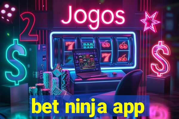 bet ninja app