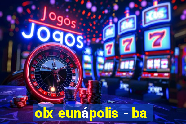 olx eunápolis - ba