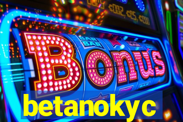 betanokyc