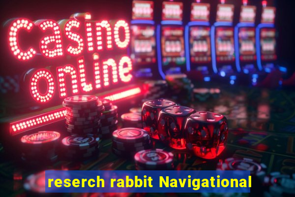 reserch rabbit Navigational