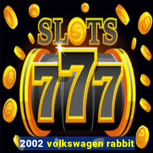 2002 volkswagen rabbit