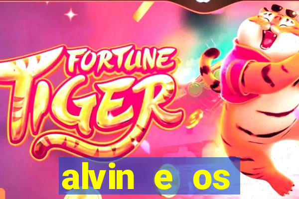 alvin e os esquilos redecanais