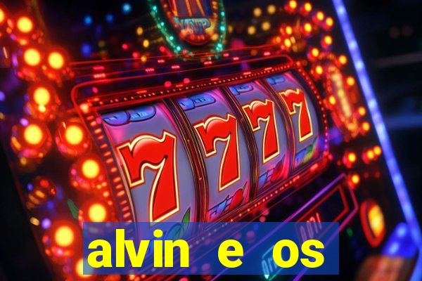 alvin e os esquilos redecanais