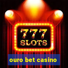 ouro bet casino