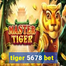 tiger 5678 bet