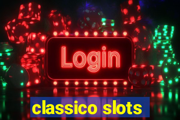 classico slots