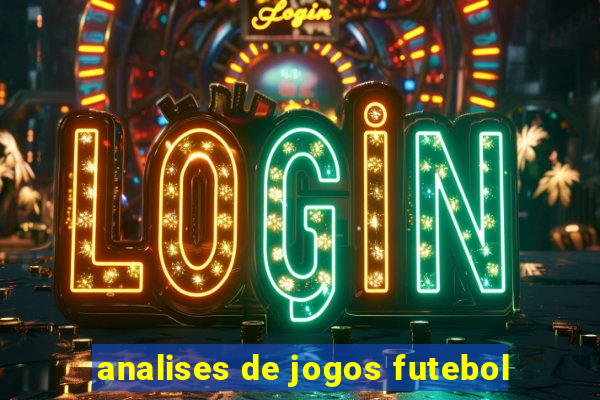 analises de jogos futebol