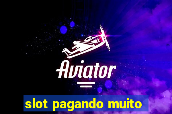 slot pagando muito