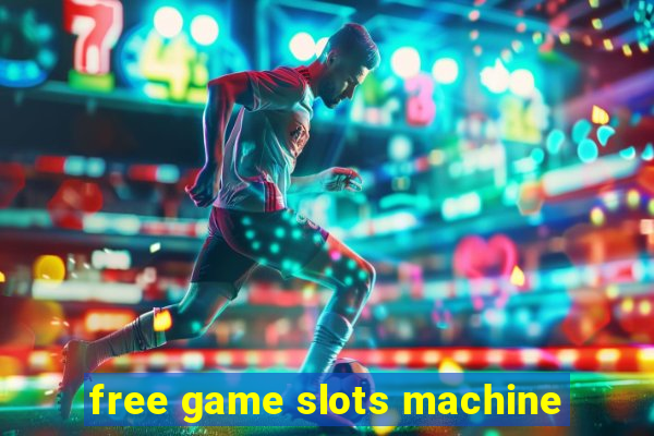 free game slots machine