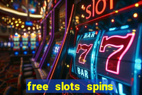 free slots spins no deposit