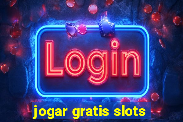 jogar gratis slots