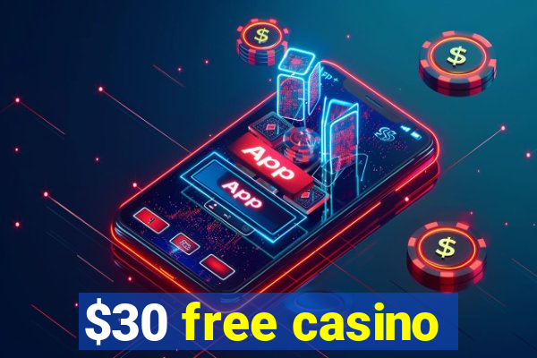 $30 free casino