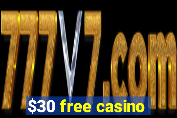 $30 free casino