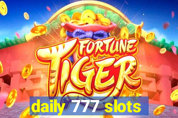 daily 777 slots