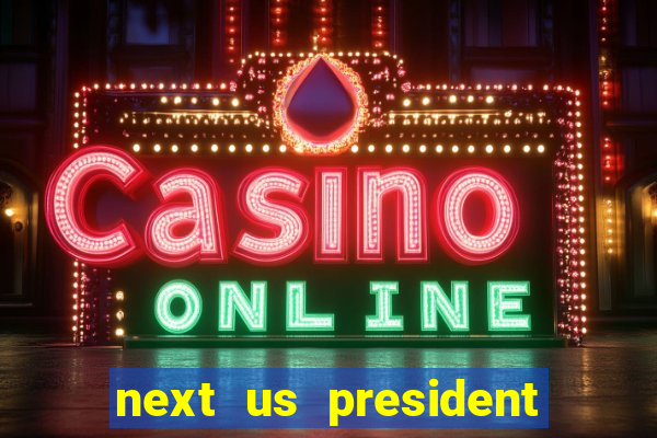 next us president betting odds