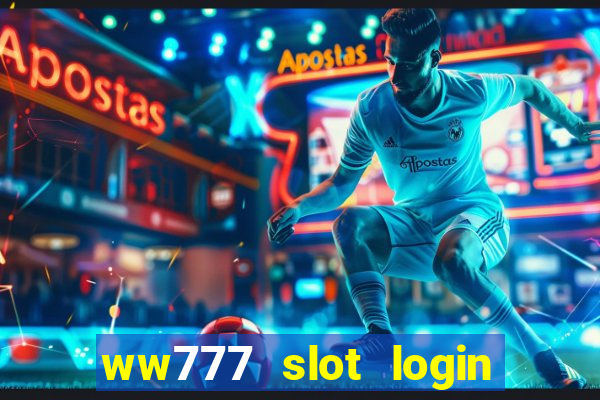 ww777 slot login register philippines