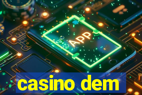 casino dem