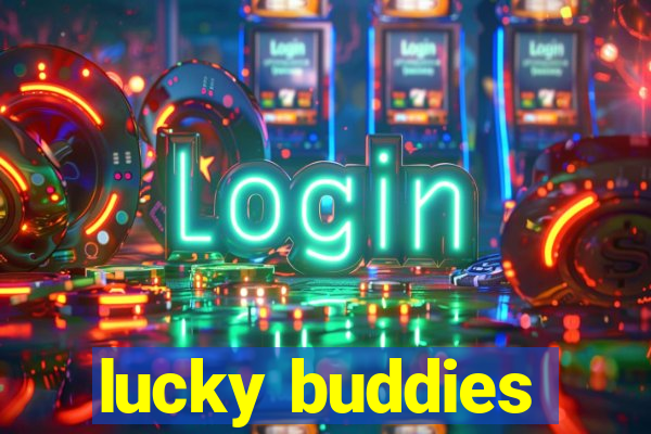 lucky buddies